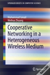 Cooperative Networking In A Heterogeneous Wireless Medium