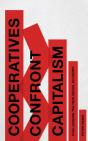 Cooperatives Confront Capitalism - Preview