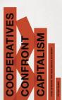 Cooperatives Confront Capitalism - Preview