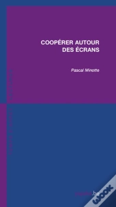 Coopérer Autour Des Écrans