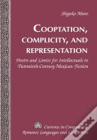 Cooptation, Complicity, And Representation