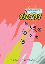 Capa do artigo Coordinate Your Chaos - To-Do List Notebook