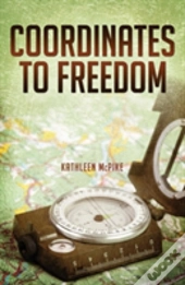 Coordinates To Freedom