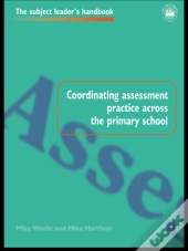 Coordinating Assessment Practice Across The Primary School