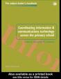 Coordinating Information And Communications Technology Across The Primary School - Preview