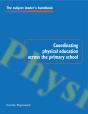 Coordinating Physical Education Across The Primary School - Preview