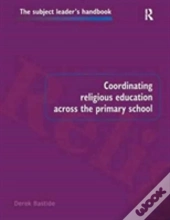 Coordinating Religious Education Across The Primary School