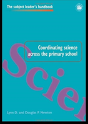 Coordinating Science Across The Primary School - Preview