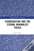 Coordination And The Strong Minimalist Thesis