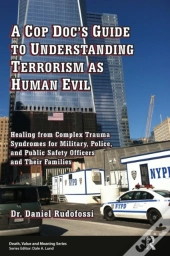 Cop Doc'S Guide To Understanding Terrorism As Human Evil