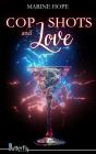 Cop, Shots And Love - Preview