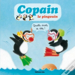 Capa do artigo Copain Le Pingouin : Quelle Drôle De Bête !