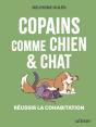 Copains Comme Chien & Chat : Réussir La Cohabitation - Preview