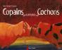 Copains Comme Cochons - Preview