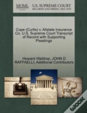 Capa do artigo Cope (Curtis) V. Allstate Insurance Co. U.S. Supreme Court Transcript Of Record With Supporting Pleadings