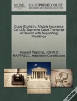Capa do artigo Cope (Curtis) V. Allstate Insurance Co. U.S. Supreme Court Transcript Of Record With Supporting Pleadings