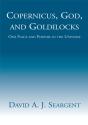 Copernicus, God, And Goldilocks - Preview