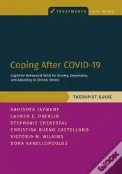 Coping After Covid-19: Cognitive Behavioral Skills For Anxiety, Depression, And Adjusting To Chronic Illness