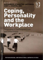 Coping, Personality And The Workplace - Preview