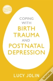 Capa do artigo Coping With Birth Trauma And Postnatal Depression