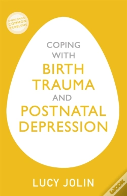 Capa do artigo Coping With Birth Trauma And Postnatal Depression