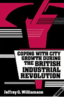 Capa do artigo Coping With City Growth During The British Industrial Revolution