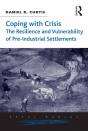 Coping With Crisis: The Resilience And Vulnerability Of Pre-Industrial Settlements - Preview