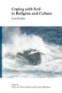 Coping With Evil In Religion And Culture - Preview