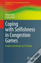 Coping With Selfishness In Congestion Games