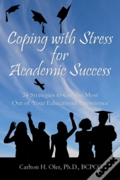 Coping With Stress For Academic Success