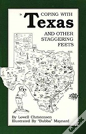 Coping With Texas And Other Staggering Feets