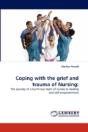 Coping With The Grief And Trauma Of Nursing - Preview