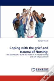 Capa do artigo Coping With The Grief And Trauma Of Nursing
