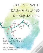 Coping With Trauma-Related Dissociation