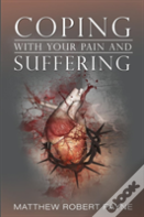 Coping With Your Pain And Suffering