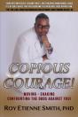 Copious Courage: Moving, Shaking, Confro - Preview