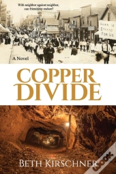 Copper Divide: A Novel