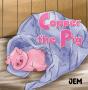 Copper The Pig - Preview