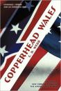 Copperhead Wales - Preview