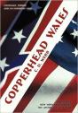 Copperhead Wales - Preview