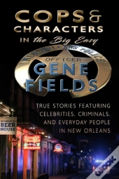 Cops And Characters In The Big Easy