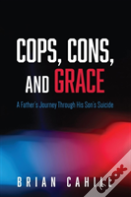 Cops, Cons, And Grace