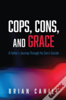 Cops, Cons, And Grace