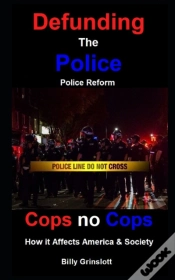 Capa do artigo Cops No Cops, Defunding The Police, How It Affects America & Society