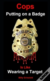 Cops Putting On A Badge Is Like Wearing A Target
