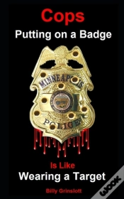 Capa do artigo Cops Putting On A Badge Is Like Wearing A Target