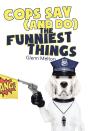 Cops Say (And Do) The Funniest Things - Preview