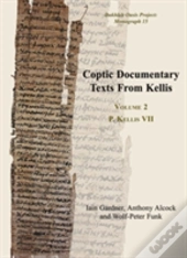 Coptic Documentary Texts From Kellis