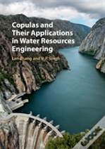 Copulas And Their Applications In Water Resources Engineering