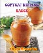 Copycat Dipping Sauce - Preview